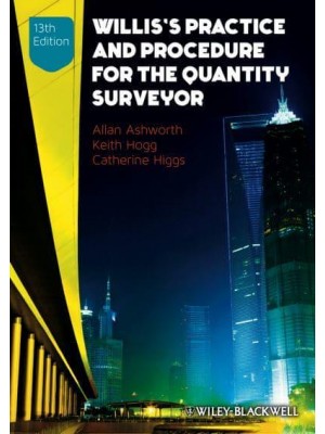 Willis's Practice and Procedure for the Quantity Surveyor