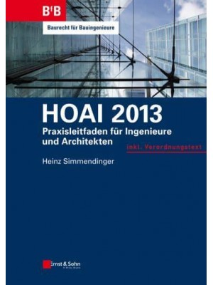 HOAI 2013 Praxisleitfaden fÃ&#xBC;r Ingenieure Und Architekten