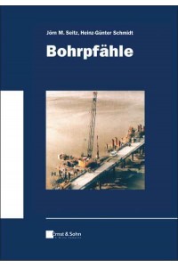 Bohrpfähle - Klassiker Des Bauingenieurwesens
