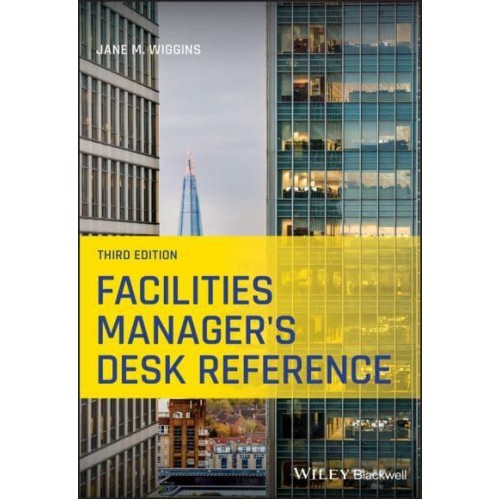 Facilities Manager's Desk Reference