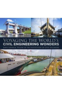 Voyaging the World's Civil Engineering Wonders