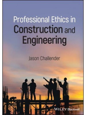 Professional Ethics in Construction and Engineering