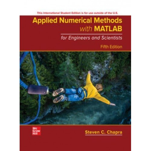 Applied Numerical Methods With MATLAB for Engineers and Scientists