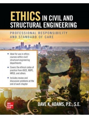 Ethics in Civil and Structural Engineering Professional Responsibility and Standard of Care