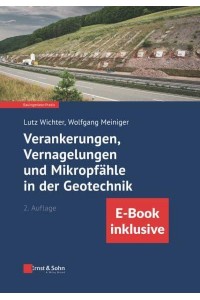 Verankerungen, Vernagelungen Und Mikropfähle in Der Geotechnik (Inkl. E-Book Als PDF) - Bauingenieur-Praxis