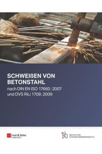 Schweien Von Betonstahl Nach DIN EN ISO 17660:2007 Und DVS RiLi 1708:2009