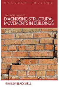 Practical Guide to Diagnosing Structural Movement in Buildings