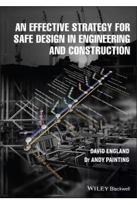 An Effective Strategy for Safe Design in Engineering and Construction