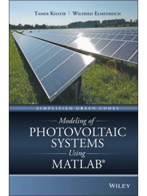 Modeling of Photovoltaic Systems Using MATLAB Simplified Green Codes