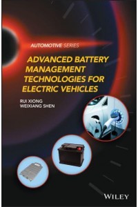 Advanced Battery Management Technologies for Electric Vehicles - Automotive Series