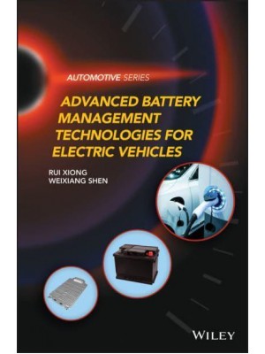 Advanced Battery Management Technologies for Electric Vehicles - Automotive Series