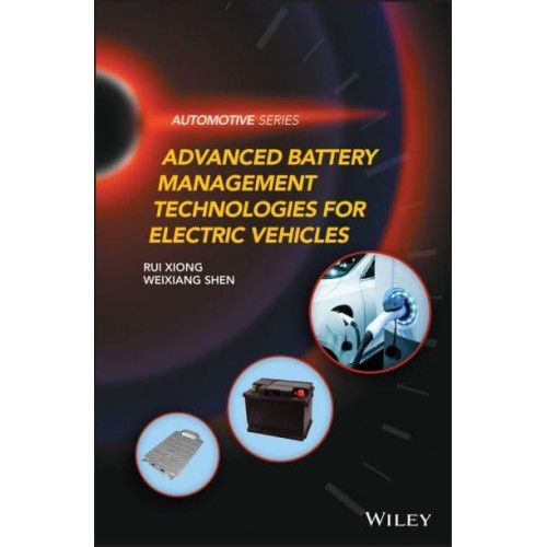 Advanced Battery Management Technologies for Electric Vehicles - Automotive Series