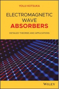 Electromagnetic Wave Absorbers Detailed Theories and Applications