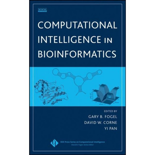 Computational Intelligence in Bioinformatics - IEEE Press Series on Computational Intelligence