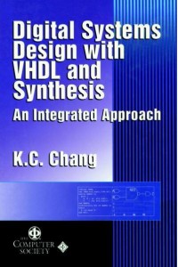 Digital Systems Design With VHDL and Synthesis An Integrated Approach - Systems