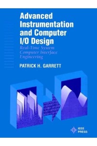 Advanced Instrumentation and Computer I/O Design Real-Time Computer Interactive Engineering
