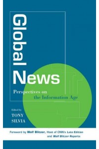 Global News Perspectives on the Information Age