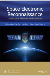 Space Electronic Reconnaissance Localization Theories and Methods