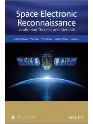 Space Electronic Reconnaissance Localization Theories and Methods