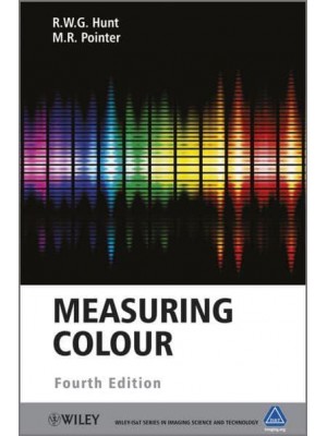 Measuring Colour - Wiley-IS&T Series in Imaging Science and Technology