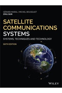 Satellite Communications Systems Systems, Techniques and Technology