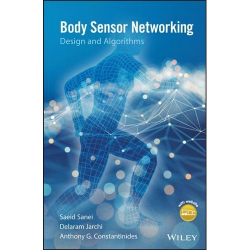 Body Sensor Networking, Design, and Algorithms