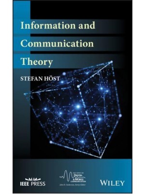 Information and Communication Theory - IEEE Series on Digital & Mobile Communication