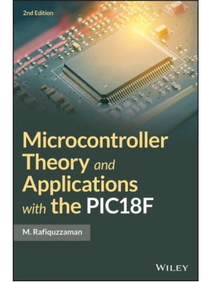 Microcontroller Theory and Applications With the PIC18F