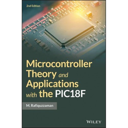 Microcontroller Theory and Applications With the PIC18F