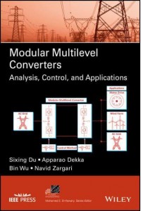 Modular Multilevel Converters Analysis, Control, and Applications - IEEE Press Series on Power Engineering