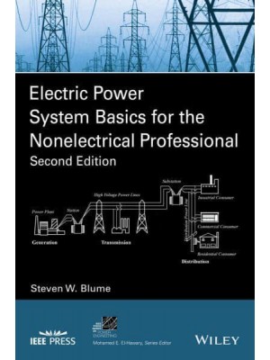 Electric Power System Basics for the Nonelectrical Professional - IEEE Press Series on Power and Energy Systems