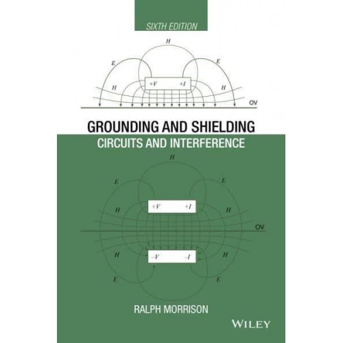 Grounding and Shielding Circuits and Interference - IEEE Press