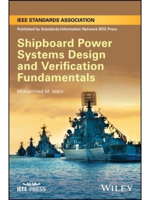 Shipboard Power Systems Design and Verification Fundamentals