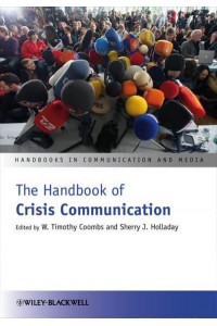 The Handbook of Crisis Communication - Handbooks in Communication and Media