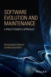 Software Evolution and Maintenance A Practitioner's Approach