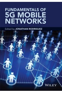 Fundamentals of 5G Mobile Networks