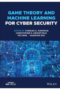 Game Theory and Machine Learning for Cyber Security