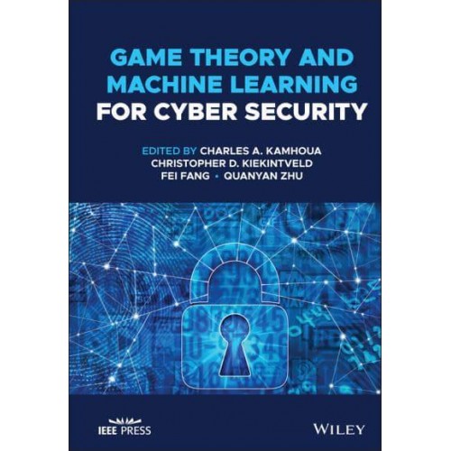 Game Theory and Machine Learning for Cyber Security