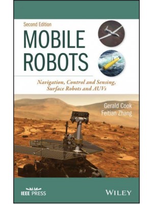 Mobile Robots Navigation, Control and Sensing, Surface Robots and AUVs