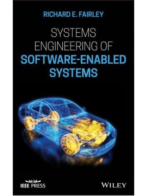 Systems Engineering of Software-Enabled Systems - IEEE Press