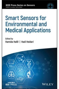 Smart Sensors for Environmental and Medical Applications - IEEE Press Series on Sensors