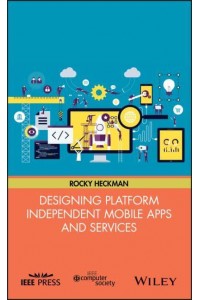 Designing Platform Independent Mobile Apps and Services