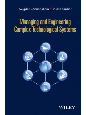 Managing and Engineering Complex Technological Systems