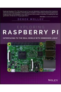 Exploring Raspberry Pi Interfacing to the Real World With Embedded Linux