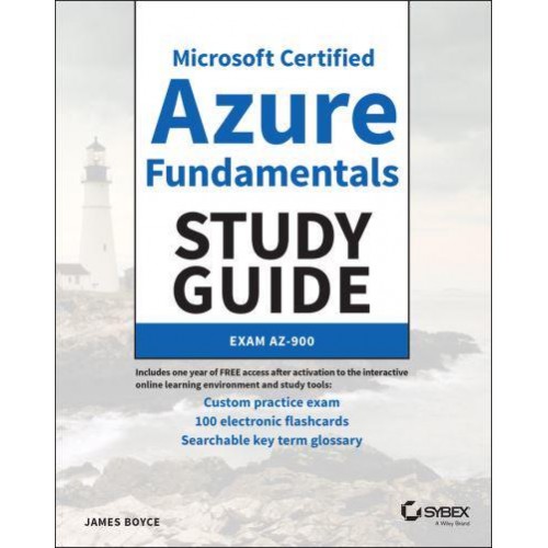 Microsoft Certified Azure Fundamentals Study Guide Exam AZ-900