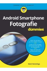Android Smartphone Fotografie Für Dummies - Für Dummies