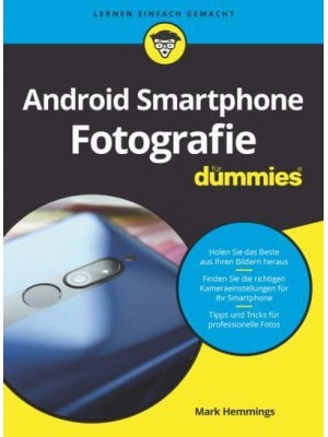 Android Smartphone Fotografie Für Dummies - Für Dummies