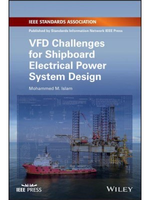 VFD Challenges for Shipboard Electrical Power System Design