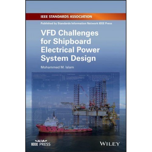 VFD Challenges for Shipboard Electrical Power System Design