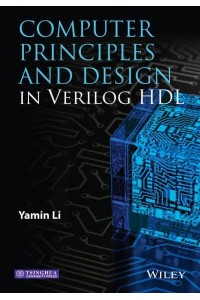 Computer Principles and Design in Verilog HDL